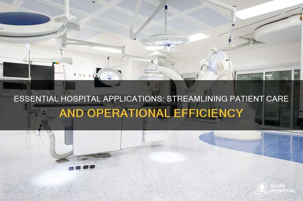 what applications does hospital need