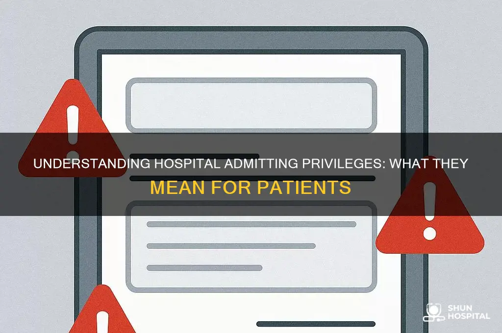what are admiting priveledges hospital