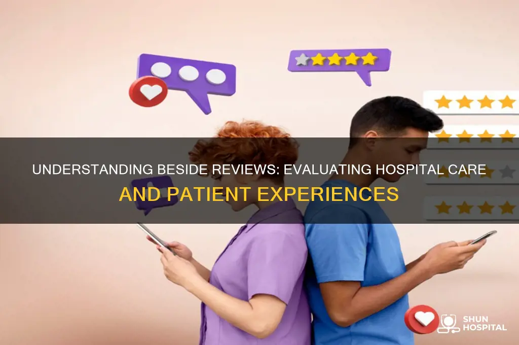 what are beside reviews hospital