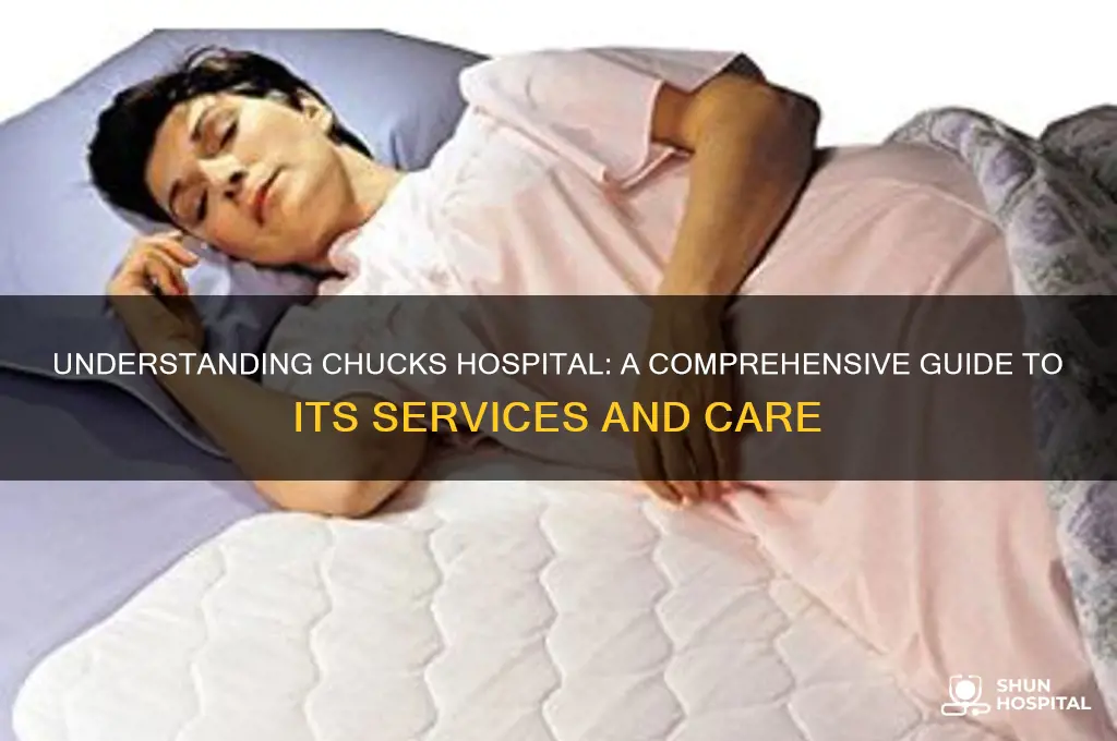 what are chucks hospital
