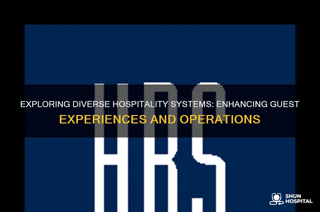 what are different hospitality systems