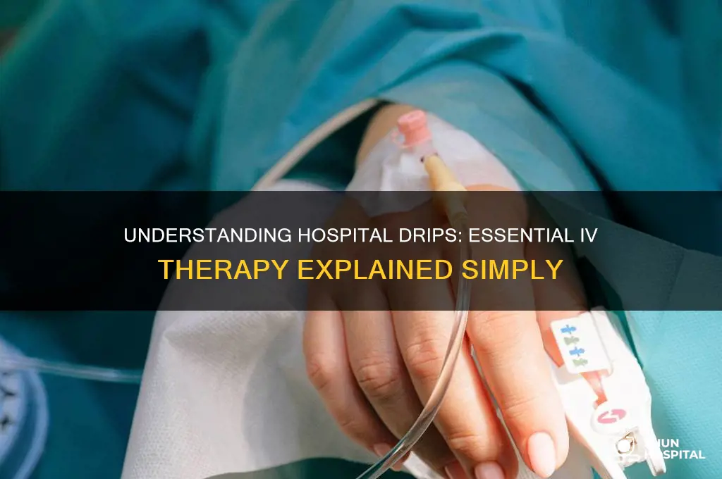 what are drips in hospital