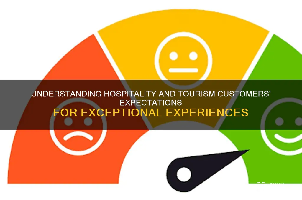 what are expectations of all hospitality and tourism customers