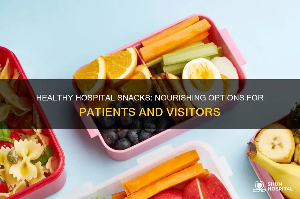 what are good hospital snacks