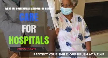 Understanding Government Mandates in Health Care for Hospitals