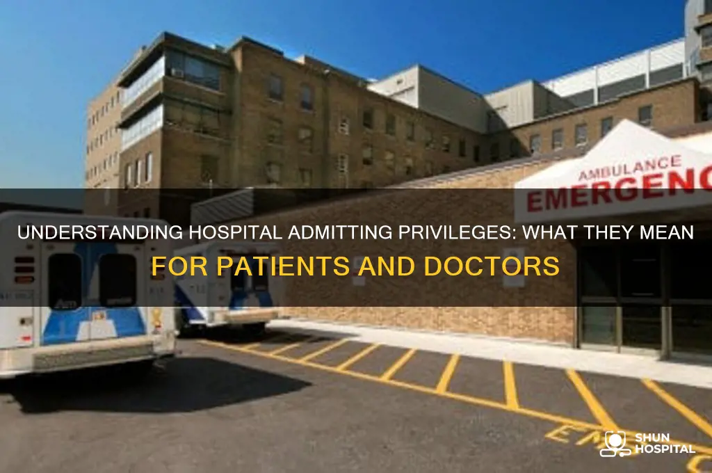 what are hospital admitting privileges
