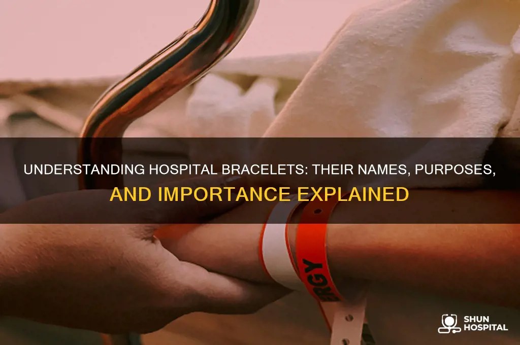 what are hospital bracelets called