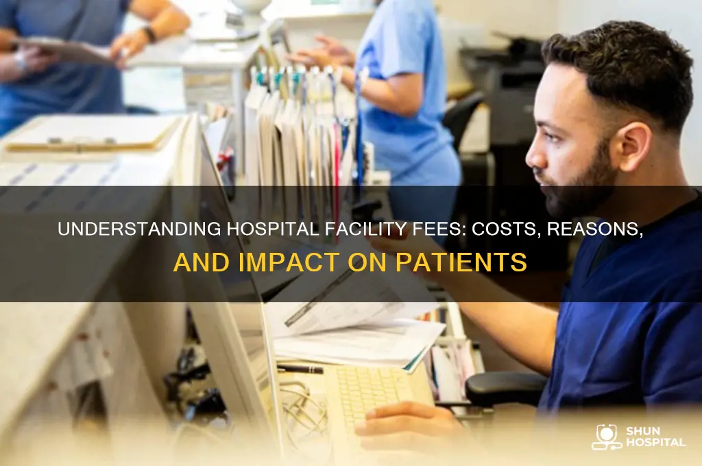 what are hospital facility fees