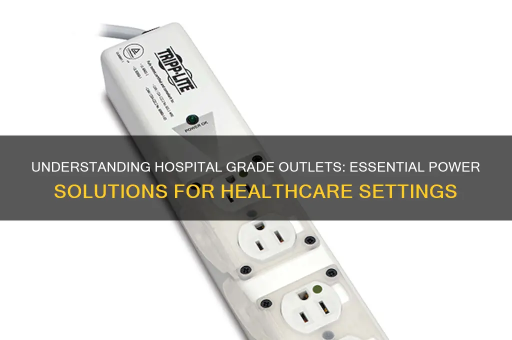 what are hospital grade outlets