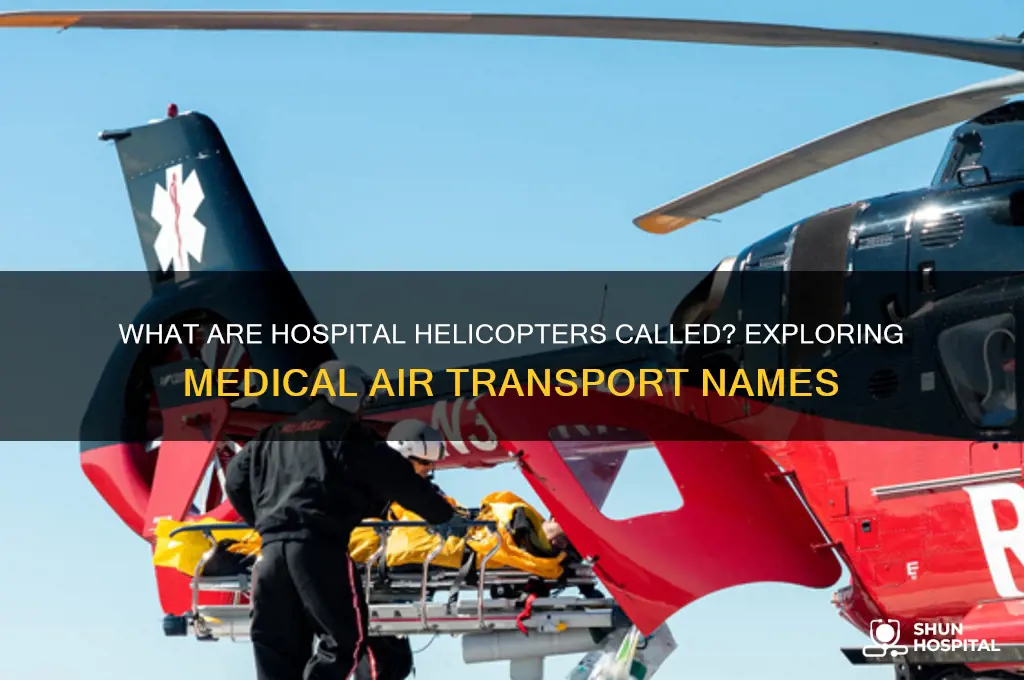 what are hospital helicopters called
