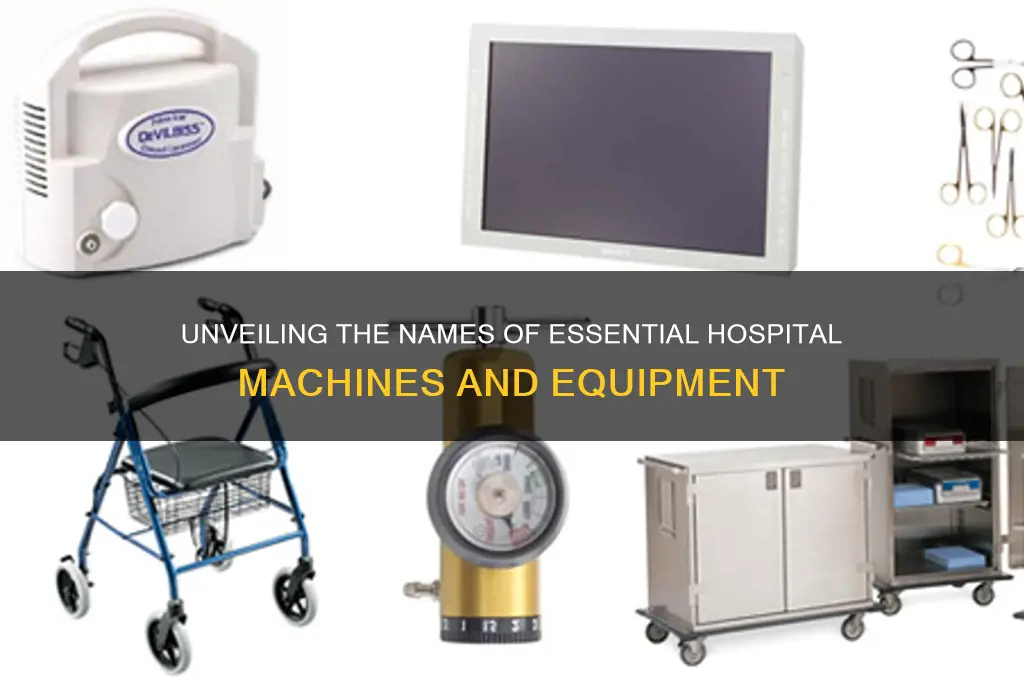 what are hospital machines called