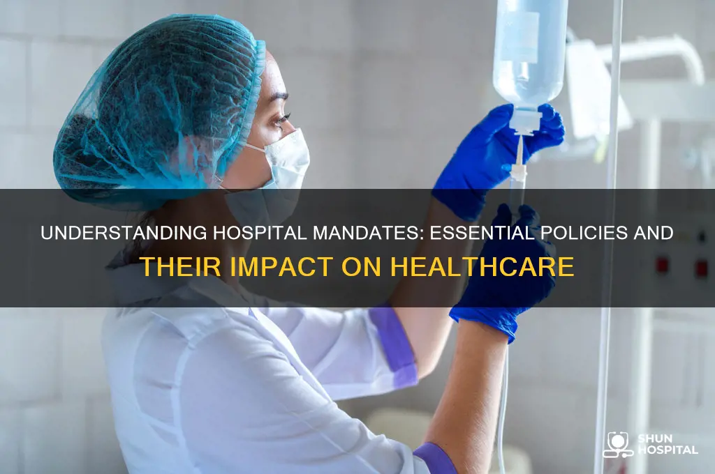what are hospital mandates