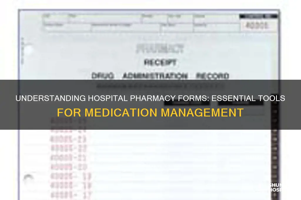 what are hospital pharmacy forms