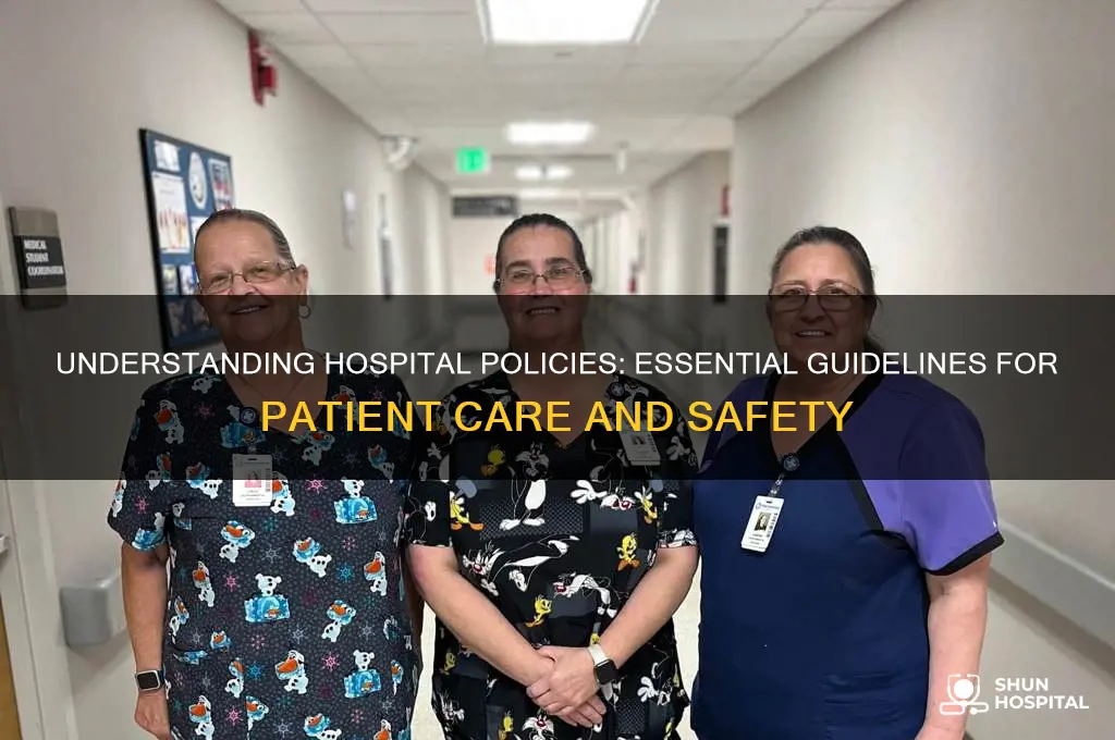 what are hospital policies