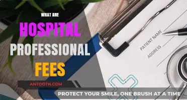 Understanding Hospital Professional Fees: Costs, Billing, and Patient Responsibilities