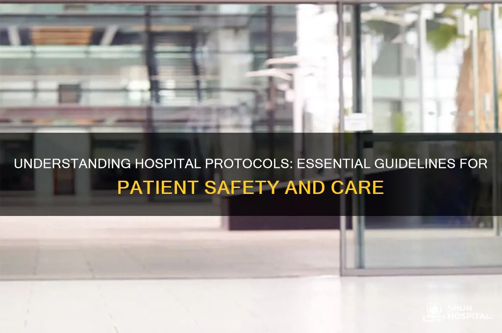 what are hospital protocols