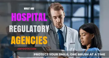 Understanding Hospital Regulatory Agencies: Roles, Responsibilities, and Compliance