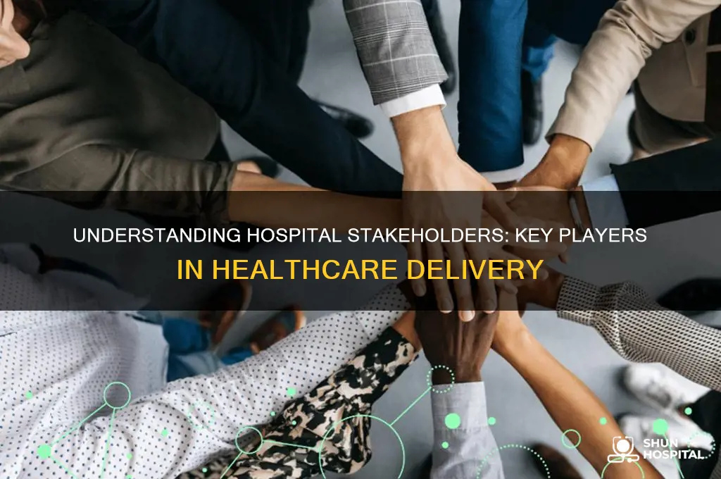 what are hospital stakeholders