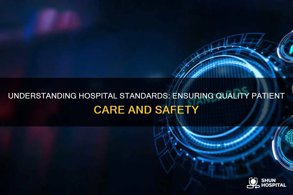 what are hospital standards