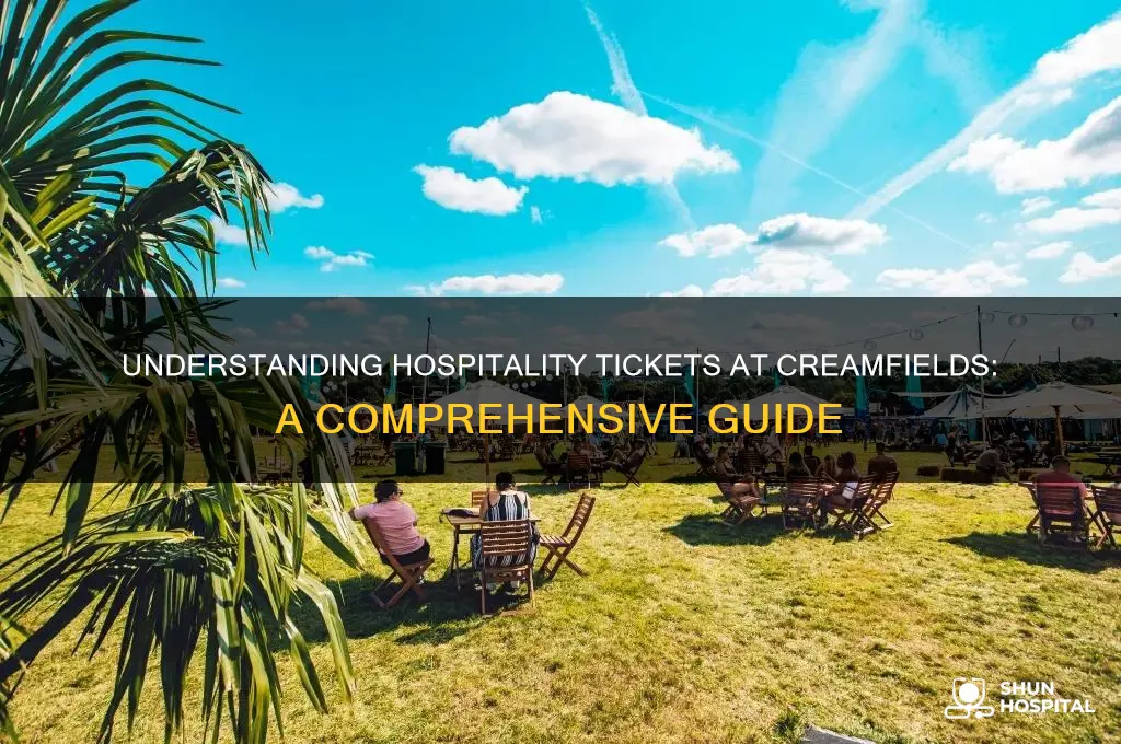 what are hospitality tickets creamfields