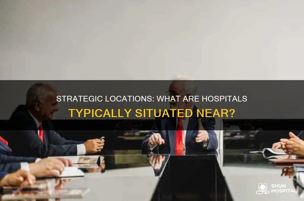what are hospitals located near