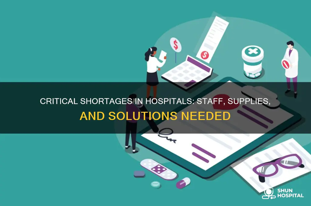 what are hospitals short on
