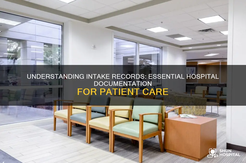 what are intake records hospital