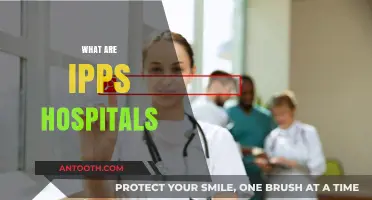 Understanding IPPS Hospitals: Definition, Benefits, and Impact on Healthcare