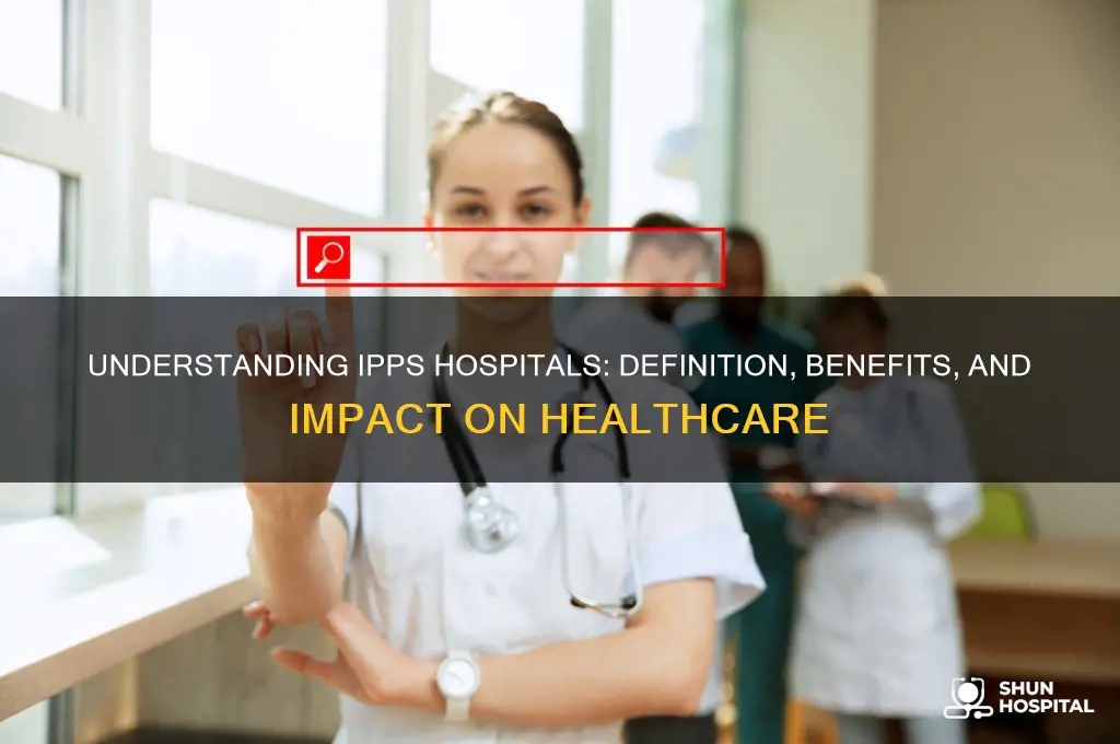what are ipps hospitals
