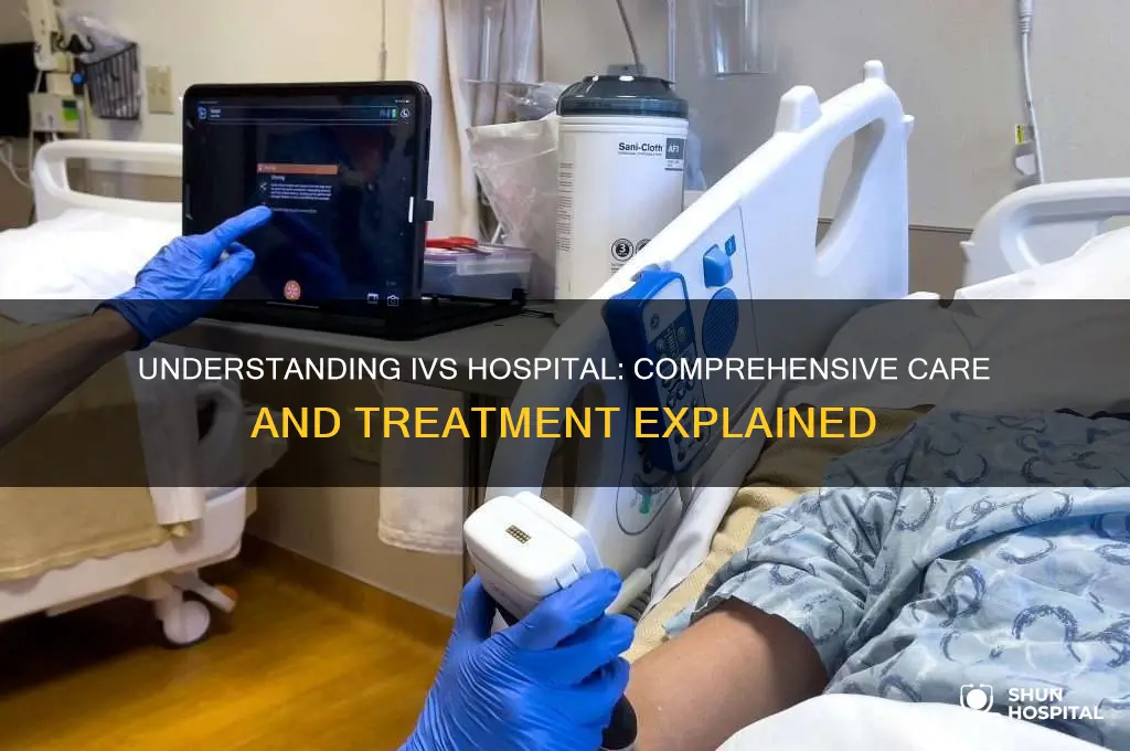 what are ivs hospital
