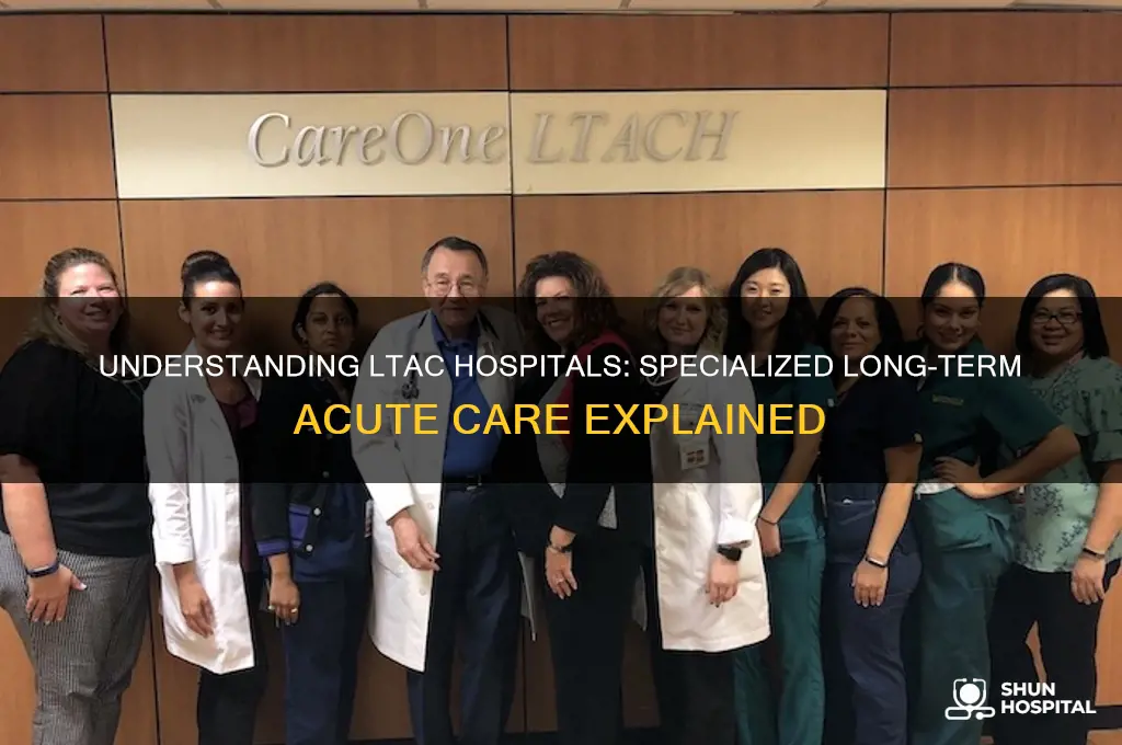 what are ltac hospitals
