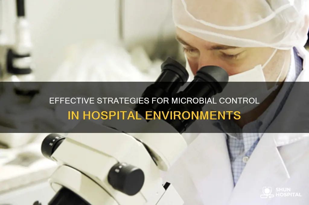 what are methods of controlling microbes in the hospital