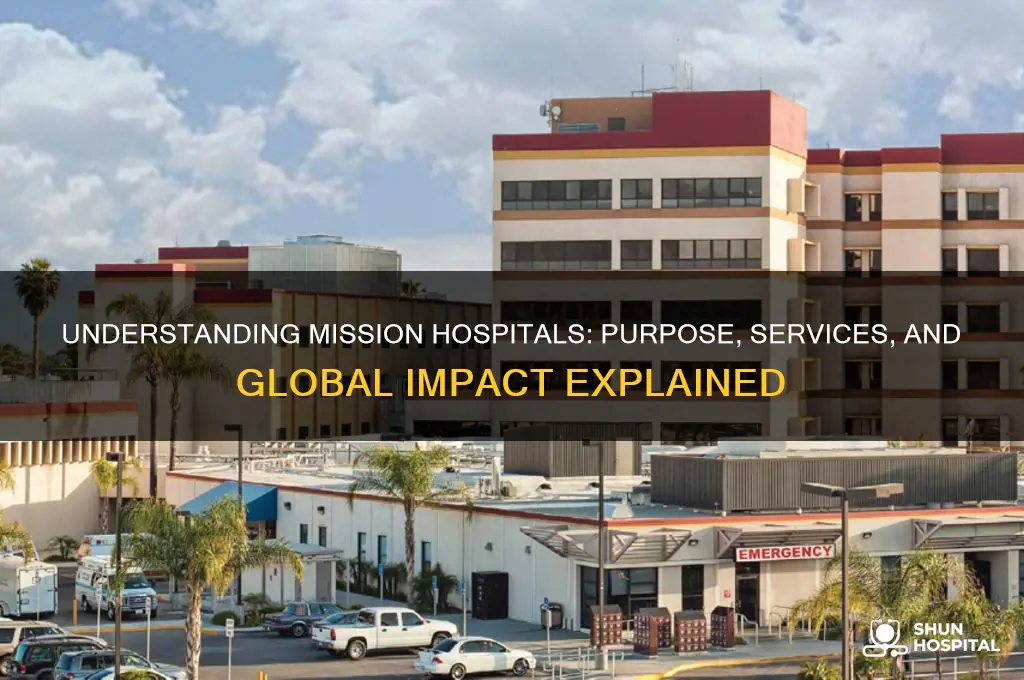 what are mission hospitals