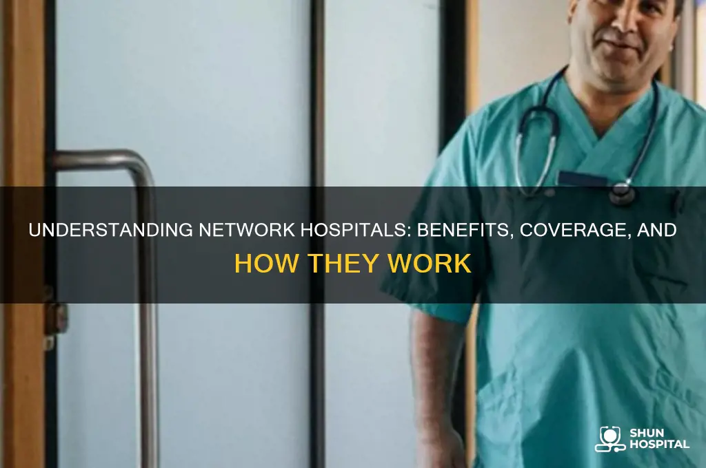 what are network hospitals
