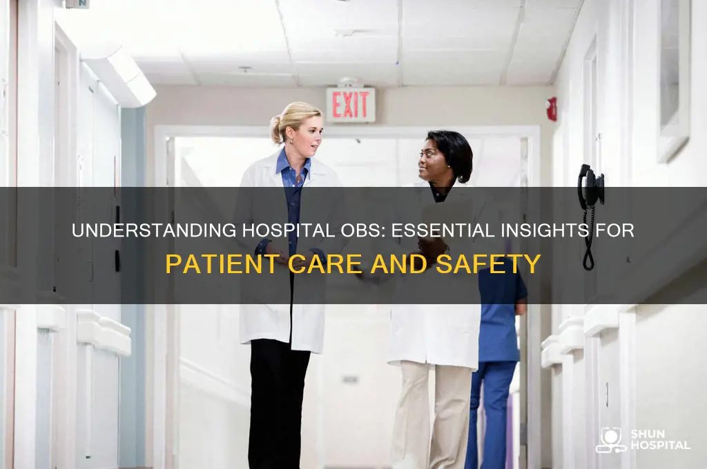 what are obs in hospital