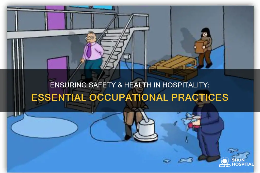what are occupational safety and health in hospitality &amp