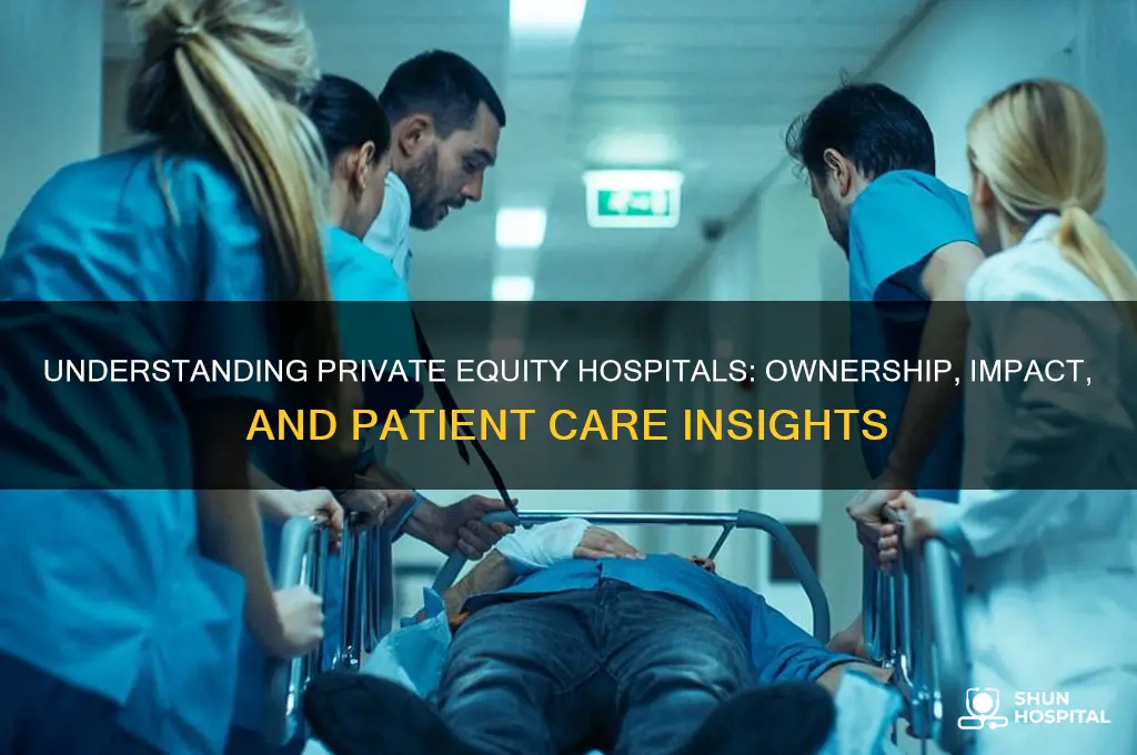 what are private equity hospitals
