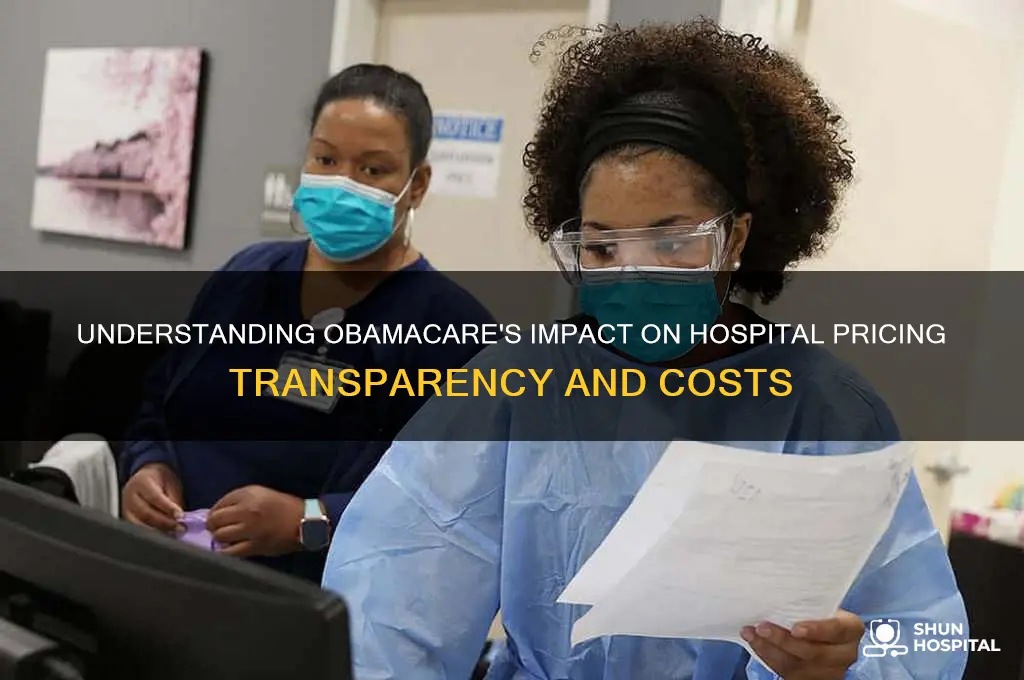 what are provisions of obamacare related to the hospital pricing