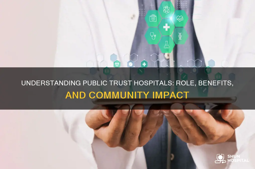 what are public trust hospitals