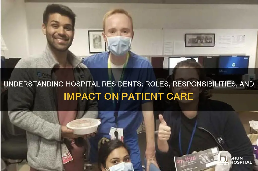 what are residents in hospitals