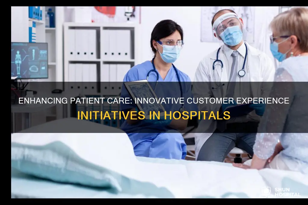 what are some customer experience initiatives that hospitals are doing
