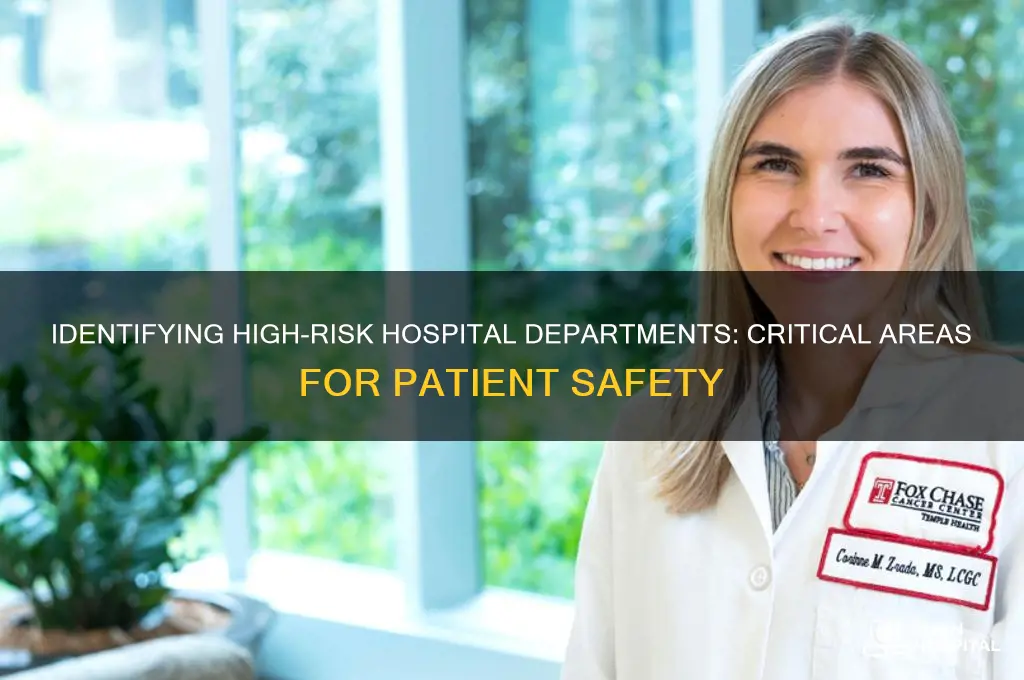 what are some high risk departments in a hospital