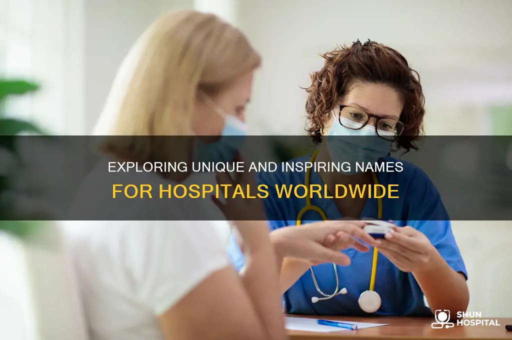 what are some hospital names