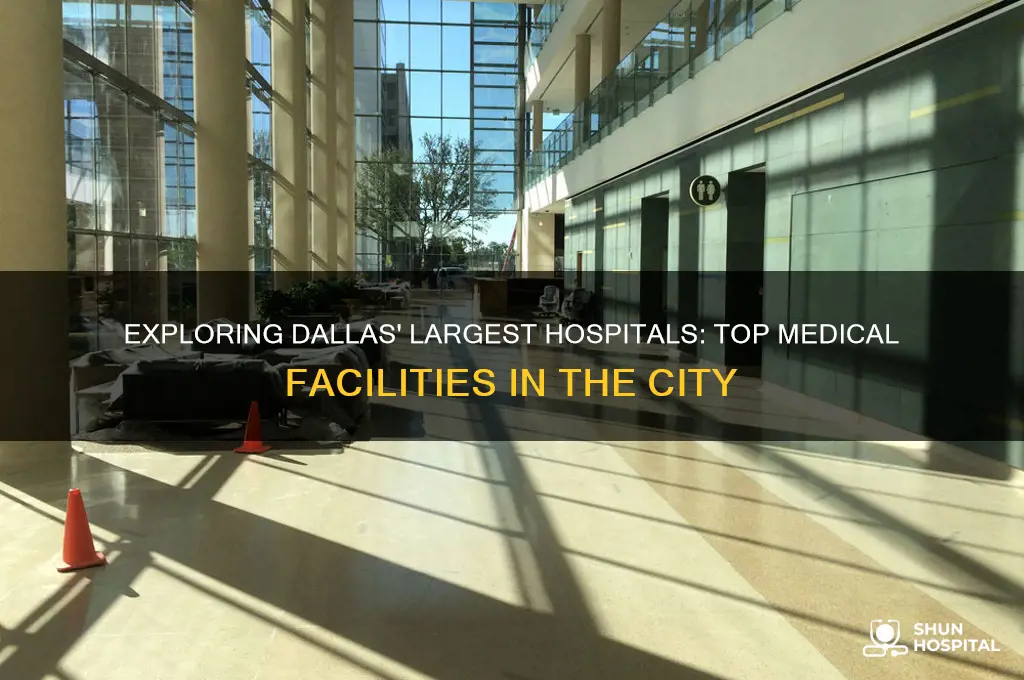 what are some of the biggest hospitals in dallas