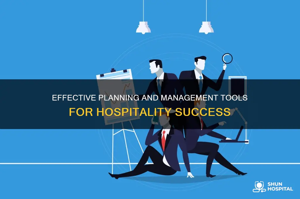 what are some planning and management tools for hospitality