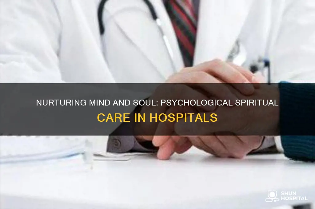 what are some psychological spiritual care in a hospital setting