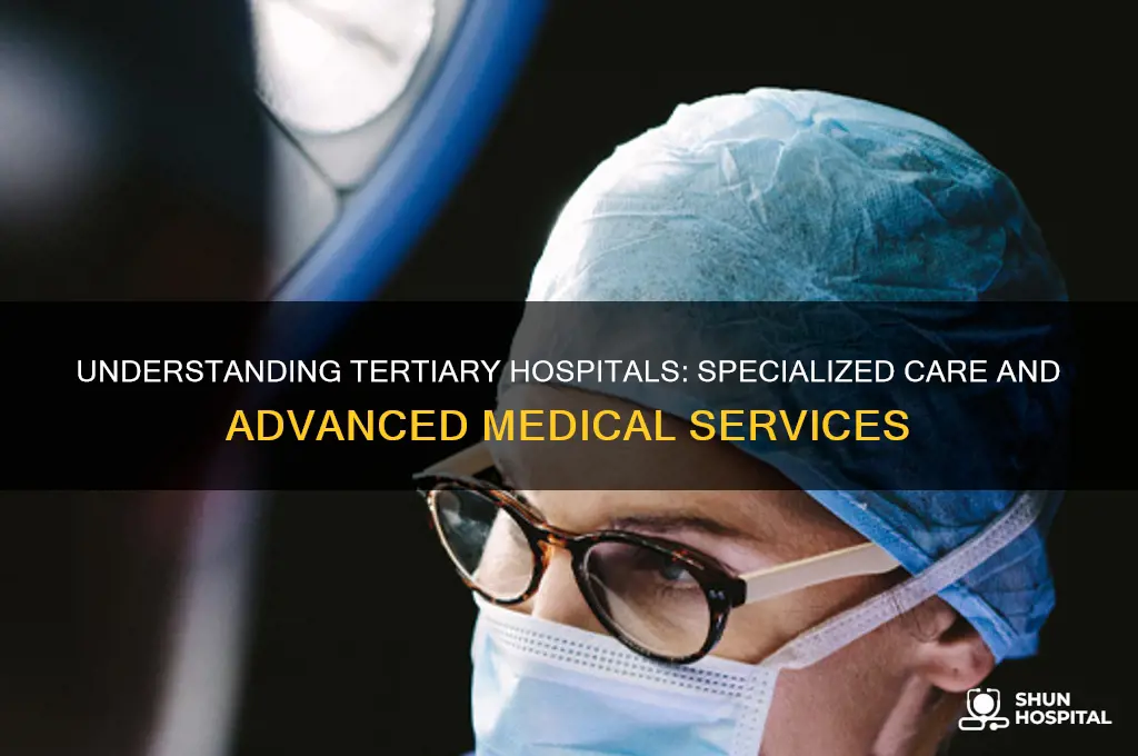 what are tertiray hospitals