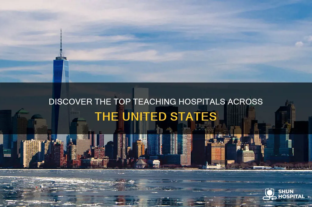 what are the 12 teacing hospitals in the states