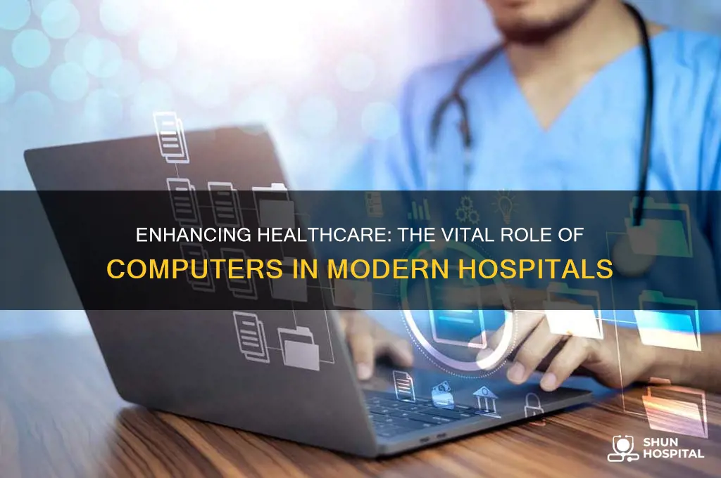 what are the benefits of computers in a hospital