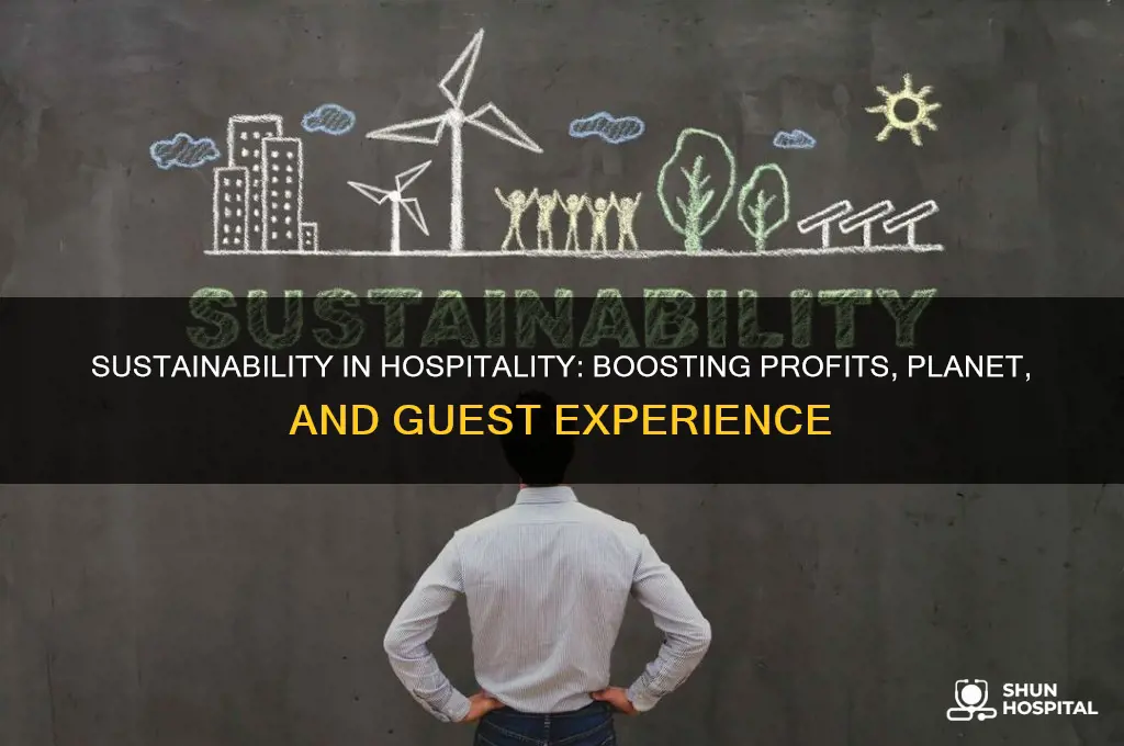 what are the benefits of sustainability in the hospitality industry